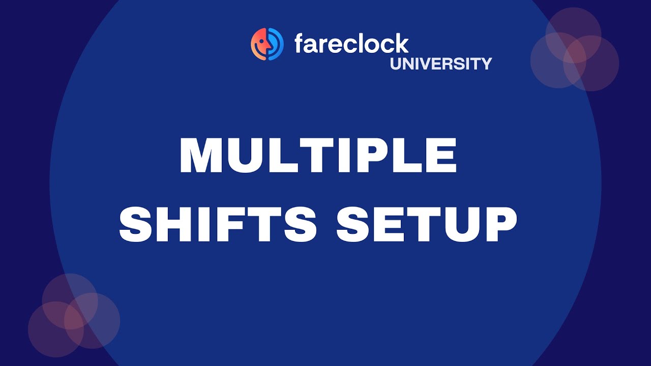 Multiple Shifts
