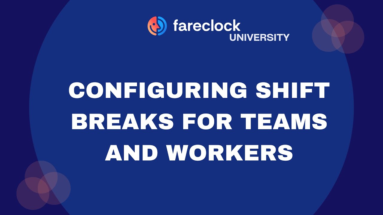 img video thumbnail how to configure shift breaks for teams and workers
