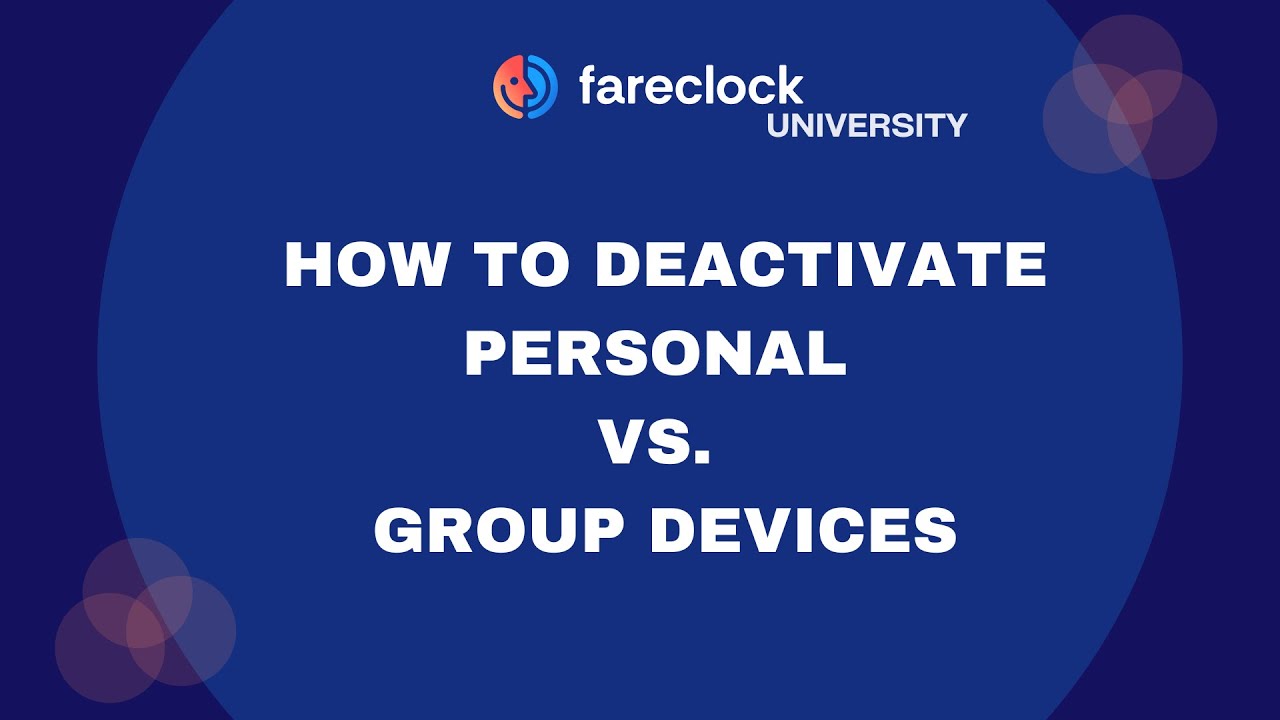 img video thumbnail how to deactivate personal vs group devices in fareclock